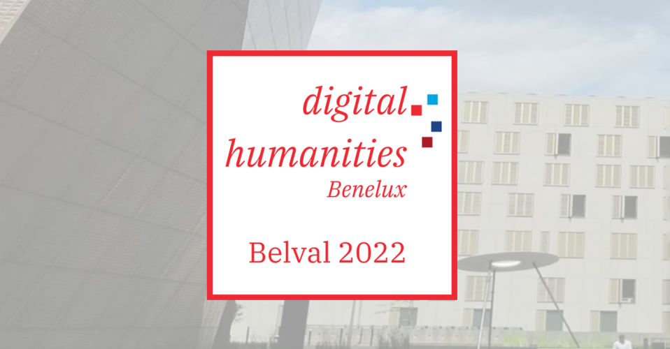 DH Benelux _ Belval 2022