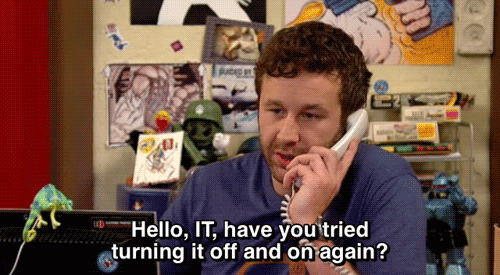 IT Crown motto Hello, IT, have you tried turning it off and on again?